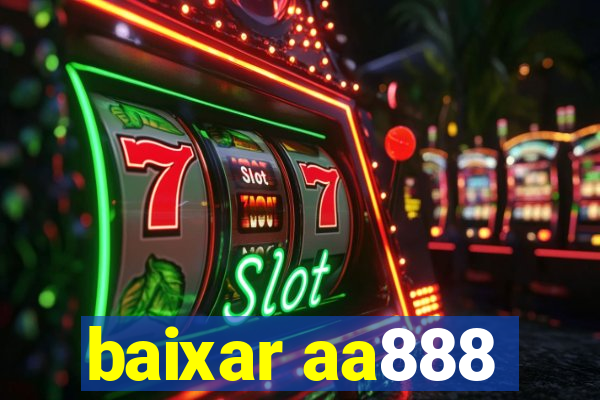 baixar aa888